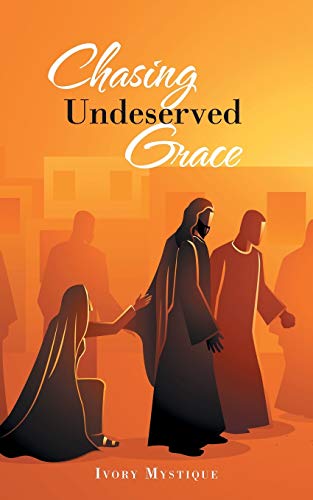Stock image for Chasing Undeserved Grace for sale by Chiron Media