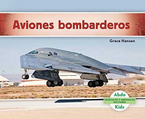 Stock image for Aviones Bombarderos (Military Bomber Aircraft ) (Spanish Version) (Vehiculos y Aeronaves Militares) for sale by Reuseabook