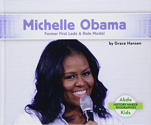 Beispielbild fr Michelle Obama : Former First Lady & Role Model zum Verkauf von Better World Books