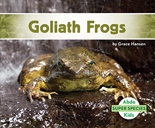 Stock image for Goliath Frogs for sale by Better World Books: West