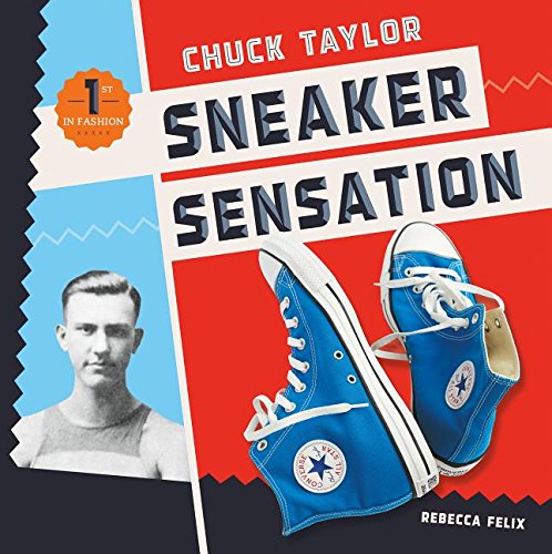 Beispielbild fr Chuck Taylor : Sneaker Sensation zum Verkauf von Better World Books