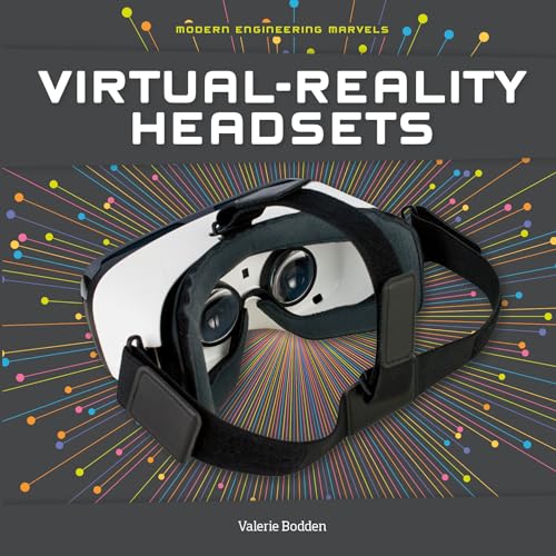9781532110917: Virtual-Reality Headsets (Modern Engineering Marvels)