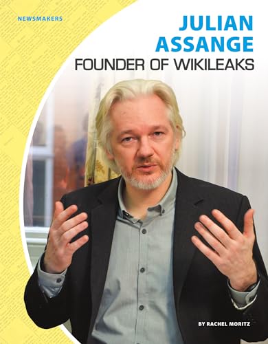 Stock image for Julian Assange : Founder of WikiLeaks for sale by Better World Books