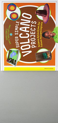 9781532112409: Super Simple Volcano Projects: Science Activities for Future Volcanologists (Super Simple Earth Investigations)