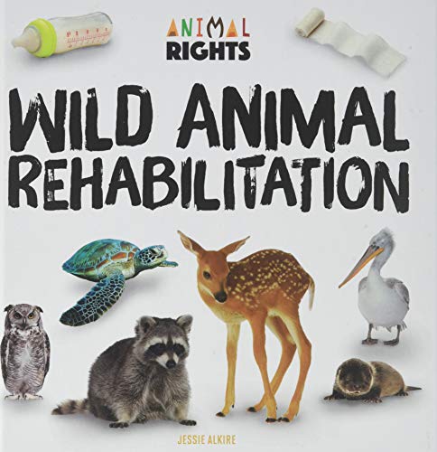 Beispielbild fr Wild Animal Rehabilitation zum Verkauf von Better World Books