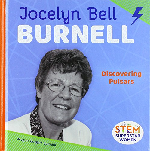 Stock image for Jocelyn Bell Burnell: Discovering Pulsars (Stem Superstar Women) for sale by SecondSale