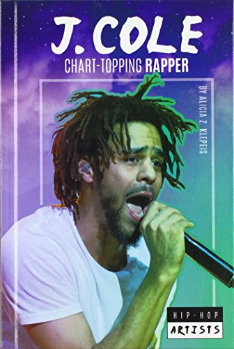 9781532113260: J. Cole: Chart-Topping Rapper (Hip-Hop Artists)