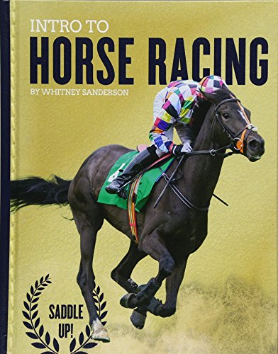 Stock image for Intro to Horse Racing for sale by ThriftBooks-Dallas