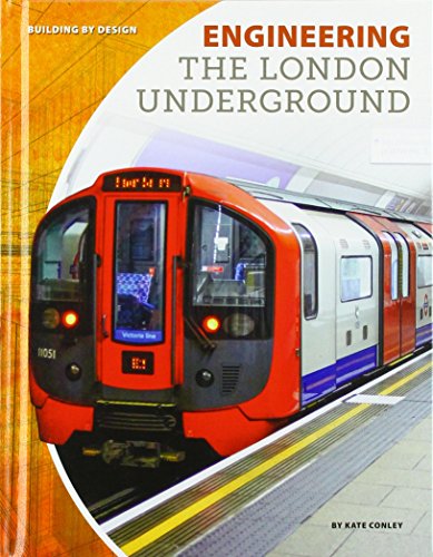 Beispielbild fr Engineering the London Underground (Building by Design Set 2) zum Verkauf von Powell's Bookstores Chicago, ABAA