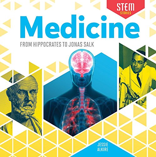 9781532115479: Medicine: From Hippocrates to Jonas Salk (Stem Stories)