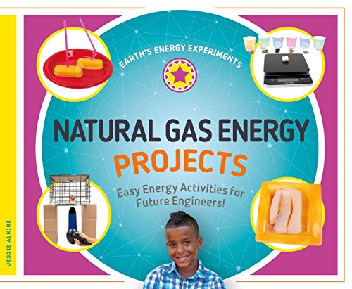 Beispielbild fr Natural Gas Energy Projects : Easy Energy Activities for Future Engineers! zum Verkauf von Better World Books