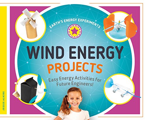 Beispielbild fr Wind Energy Projects : Easy Energy Activities for Future Engineers! zum Verkauf von Better World Books