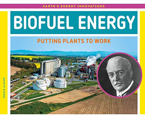 9781532115691: Biofuel Energy: Putting Plants to Work (Earth's Energy Innovations)