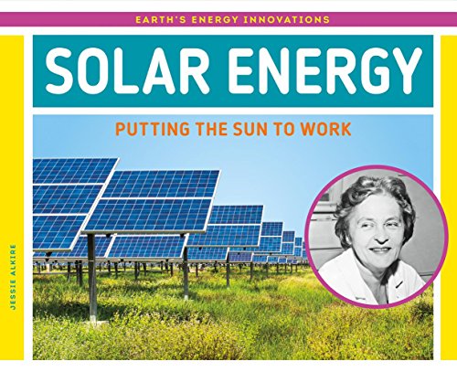 Beispielbild fr Solar Energy : Putting the Sun to Work zum Verkauf von Better World Books