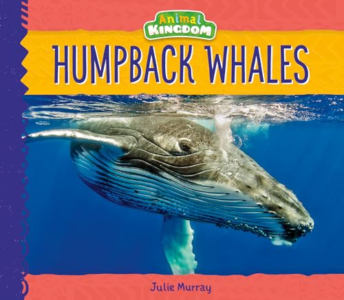 Beispielbild fr Humpback Whales (Animal Kingdom) zum Verkauf von WorldofBooks