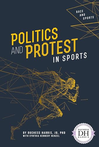 9781532116711: Politics and Protest in Sports (Race and Sports)