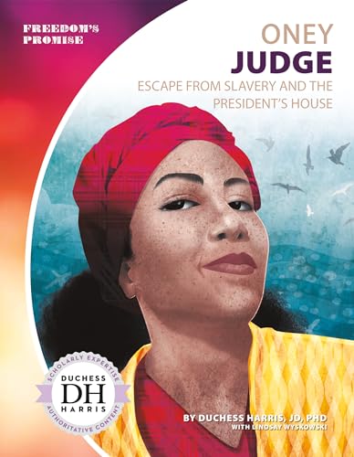 Beispielbild fr Oney Judge: Escape from Slavery and the President's House zum Verkauf von Buchpark