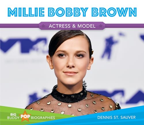 Imagen de archivo de Millie Bobby Brown: Actress Model (Big Buddy Pop Biographies) a la venta por New Legacy Books
