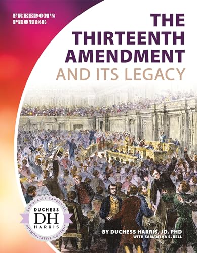 Beispielbild fr The Thirteenth Amendment and Its Legacy zum Verkauf von Buchpark