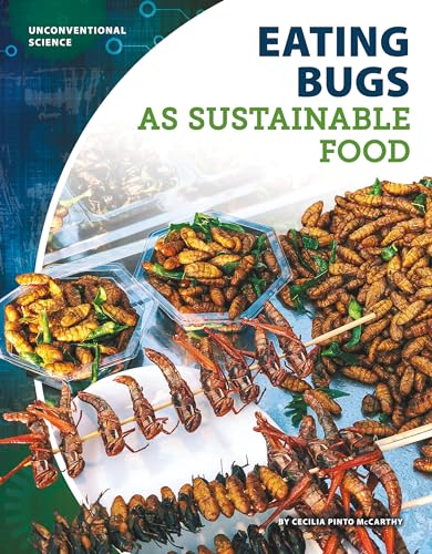 Stock image for Eating Bugs as Sustainable Food for sale by ThriftBooks-Dallas