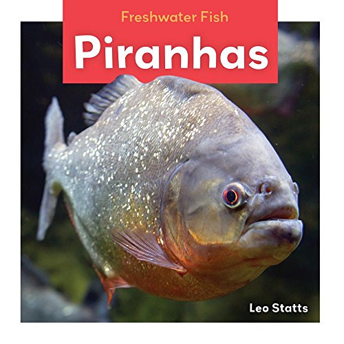 9781532122903: Piranhas (Freshwater Fish)