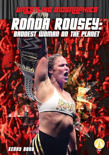 Stock image for Ronda Rousey: Baddest Woman on the Planet (Wrestling Biographies) for sale by BuenaWave