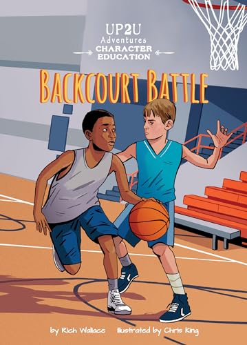 Stock image for Backcourt Battle : An Up2U Character Education Adventure for sale by Better World Books: West