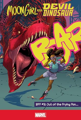 Imagen de archivo de Moon Girl and Devil Dinosaur BFF 3: Out of the Frying Pan a la venta por Blue Vase Books