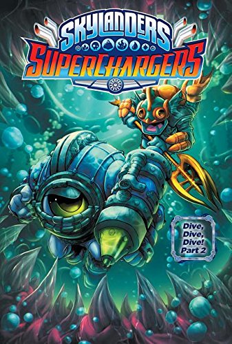 9781532140372: Skylanders Superchargers 6: Dive, Dive, Dive!: Part 2