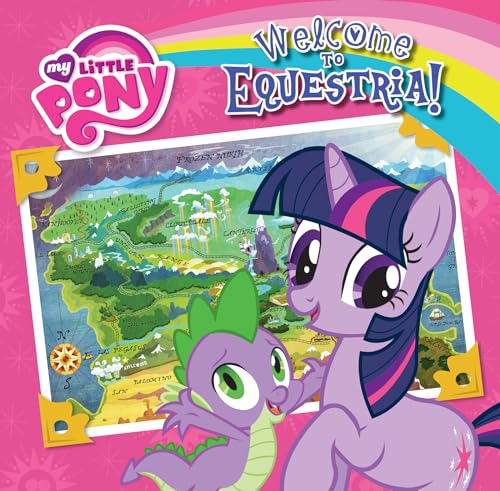 Imagen de archivo de Welcome to Equestria! (My Little Pony) a la venta por Irish Booksellers