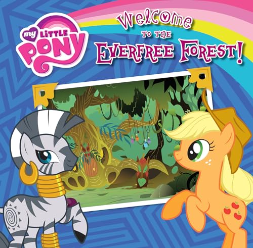 Beispielbild fr Welcome to the Everfree Forest! (My Little Pony) zum Verkauf von Dream Books Co.