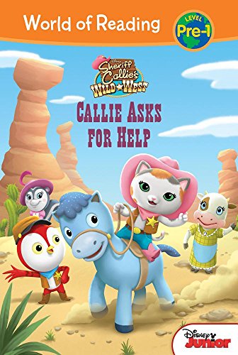 Beispielbild fr Sheriff Callie's Wild West : Callie Asks for Help zum Verkauf von Better World Books