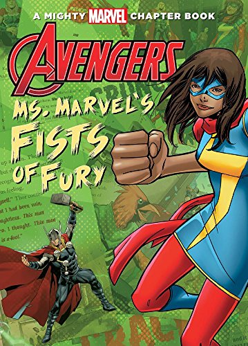 

Avengers: Ms. Marvel's Fists of Fury (Mighty Marvel Chapter Books)