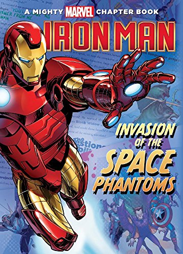 Stock image for Iron Man: Invasion of the Space Phantoms (Mighty Marvel Chapter Books) for sale by Hippo Books