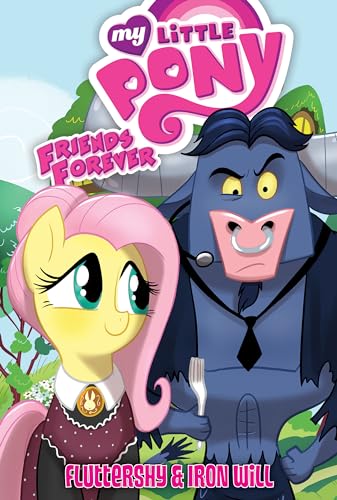 Stock image for My Little Pony Friends Forever: Fluttershy & Iron Will for sale by Revaluation Books
