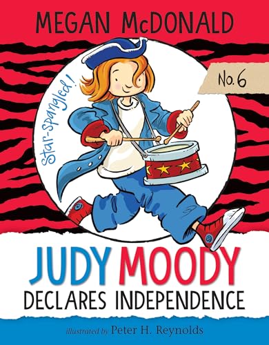 9781532143106: Judy Moody Declares Independence (Judy Moody, 6)