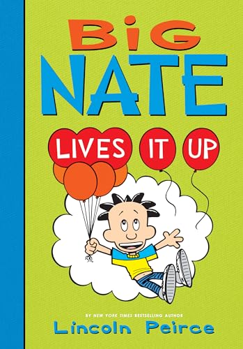 Stock image for Big Nate Lives It Up (Big Nate, 7) for sale by Lakeside Books