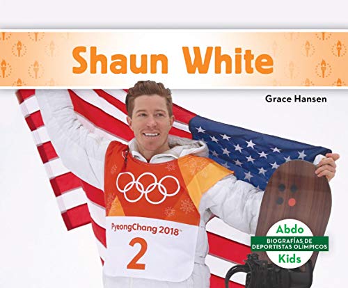 Beispielbild fr Shaun White (Biografas de Deportistas Olmpicos (Olympic Biographies)) zum Verkauf von WorldofBooks