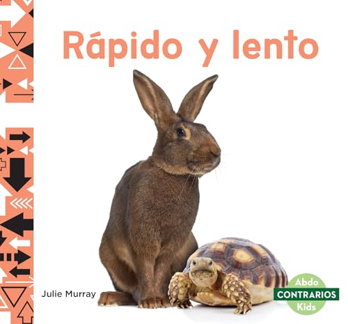 Beispielbild fr Rápido Y Lento (Fast and Slow) (Contrarios (Opposites)) zum Verkauf von WorldofBooks