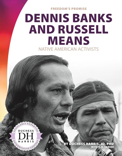 Stock image for Dennis Banks and Russell Means: Native American Activists (Freedom's Promise) for sale by Books Unplugged