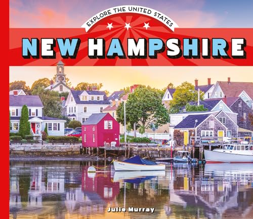9781532191329: New Hampshire (Explore the United States)