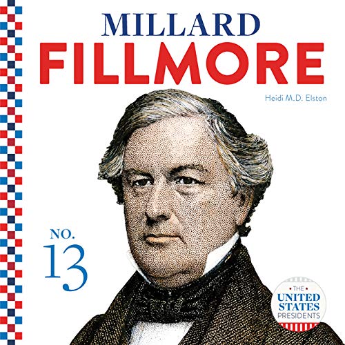 Stock image for Millard Fillmore (The United States Presidents) for sale by Ebooksweb