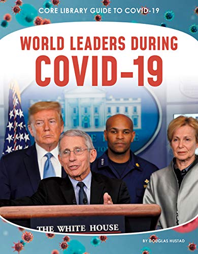 Beispielbild fr World Leaders During Covid-19 (Core Library Guide to Covid-19) zum Verkauf von PlumCircle
