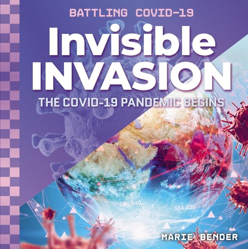 9781532194290: Invisible Invasion: The Covid-19 Pandemic Begins (Battling Covid-19)