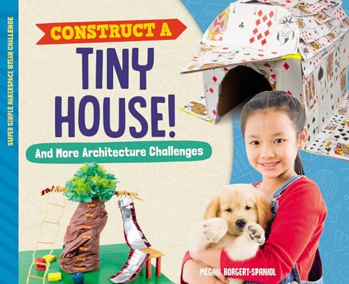 Beispielbild fr Construct a Tiny House! zum Verkauf von Blackwell's