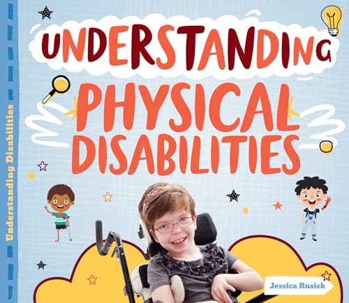 Beispielbild fr Understanding Physical Disabilities (Understanding Disabilities) zum Verkauf von Ebooksweb
