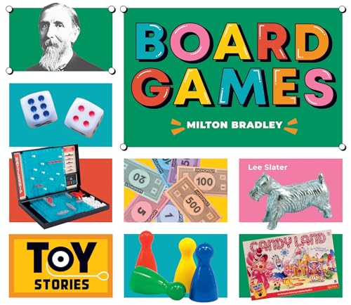 Imagen de archivo de Board Games: Milton Bradley: Milton Bradley (Toy Stories) a la venta por HPB-Diamond