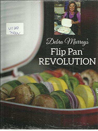 Stock image for Debra Murray's Flip Pan Revolution for sale by Wonder Book