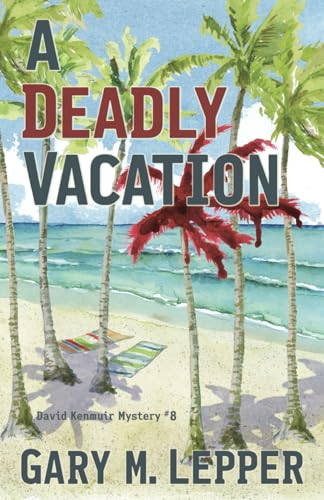 Stock image for A Deadly Vacation for sale by Books Unplugged