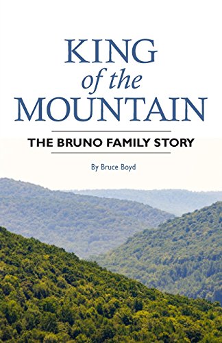 Imagen de archivo de King of the Mountain: The Bruno Family Story a la venta por SecondSale